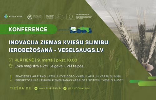 Konference “Inovācija ziemas kviešu slimību ierobežošanā - veselsaugs.lv”