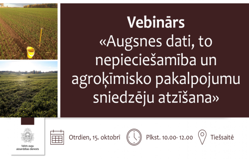 15. oktobrī plkst. 10.00 VAAD aicina pievienoties vebināram “Augsnes dati, to nepieciešamība un agroķīmisko pakalpojumu sniedzēju atzīšana”