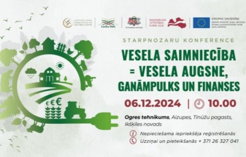 Starpnozaru konference: “Vesela saimniecība = vesela augsne, ganāmpulks un finanses”