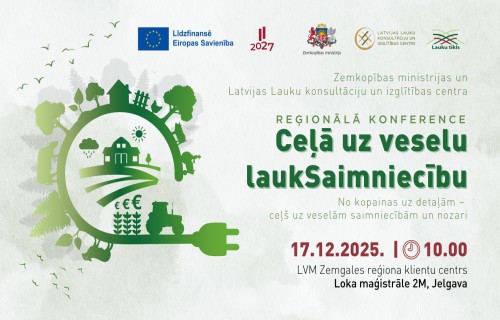 17. decembrī Jelgavā notiks reģionālā konference par Latvijas lauksaimniecības nākotni un ilgtspēju