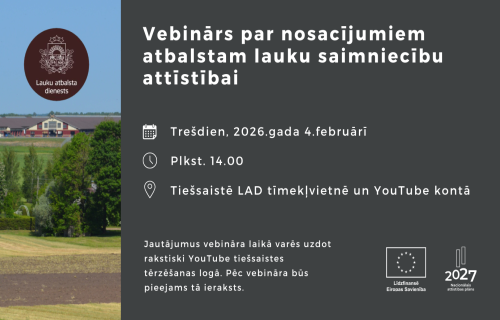 LAD uzsāk projektu pieteikumu pieņemšanu investīcijām lauku saimniecībās. Notiks vebinārs!