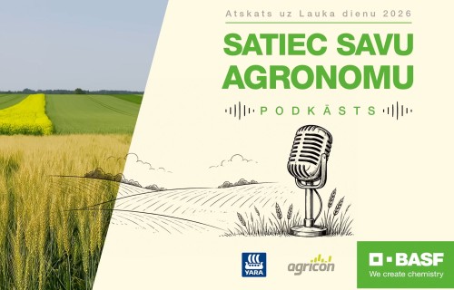Stabila raža nav nejaušība | BASF, Yara un Agricon agronomu padomi pirms jaunās sezonas